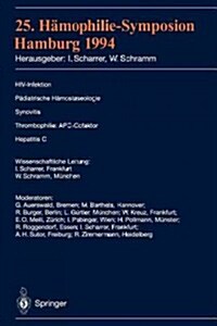 25. H?ophilie-Symposium Hamburg 1994: Verhandlungsberichte: Hiv-Infektion P?iatrische H?ostaseologie Synovitis Thrombophilie: Apc-Cofaktor Hepatiti (Paperback)