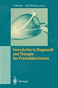 Fortschritte in Diagnostik Und Therapie Des Prostatakarzinoms (Paperback)