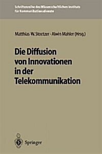 Die Diffusion Von Innovationen in Der Telekommunikation (Paperback)