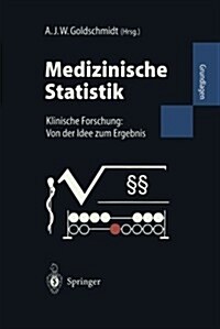 Medizinische Statistik: Klinische Forschung: Von Der Idee Zum Ergebnis (Paperback)