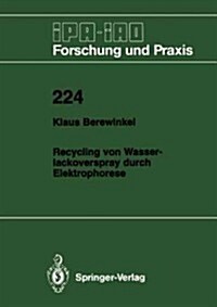 Recycling Von Wasserlackoverspray Durch Elektrophorese (Paperback)