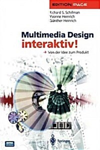 Multimedia Design Interaktiv!: Von Der Idee Zum Produkt (Paperback)