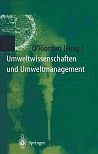 Umweltwissenschaften Und Umweltmanagement: Ein Interdisziplin?es Lehrbuch (Hardcover, 1996)