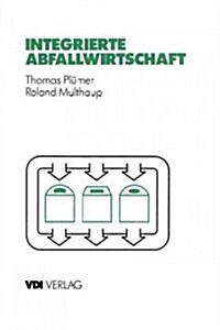 Integrierte Abfallwirtschaft: Strategische Und Operative Analyse (Paperback, Softcover Repri)