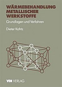 W?mebehandlung Metallischer Werkstoffe: Grundlagen Und Verfahren (Paperback)