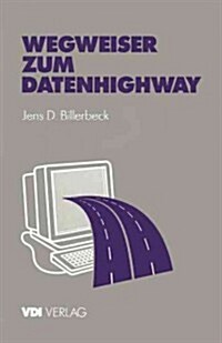 Wegweiser Zum Datenhighway: Praxisorientierte Einf?rung (Paperback)