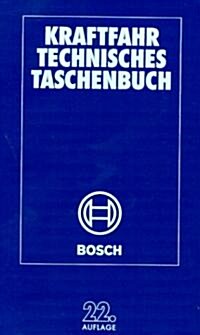 Kraftfahr Technisches Taschenbuch (Hardcover, 22, 22. Aufl.)