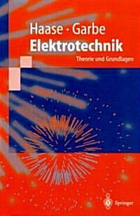Elektrotechnik: Theorie Und Grundlagen (Paperback, 1998)