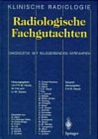 Radiologische Fachgutachten (Hardcover)