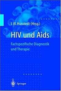 HIV Und AIDS: Fachspezifische Diagnostik Und Therapie (Paperback)