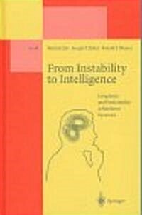 From Instability to Intelligence: Complexity and Predictability in Nonlinear Dynamics (Hardcover)