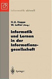 Informatik Und Lernen in Der Informationsgesellschaft: 7. GI-Fachtagung Informatik Und Schule Infos97 Duisburg, 15.-18. September 1997 (Paperback)