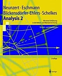 Analysis 2: Mit Einer Einf?rung in Die Vektor- Und Matrizenrechnung Ein Lehr- Und Arbeitsbuch (Paperback, 3, 3. Aufl. 1998)