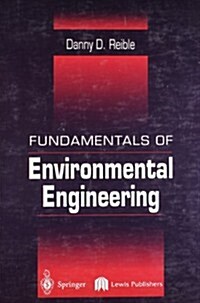 Fundamentals of Environmental Engineering (Hardcover)