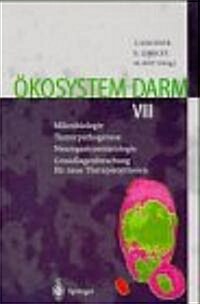 ?osystem Darm VIII: Mikrobiologie Tumorpathogenese Neurogastroenterologie Grundlagenforschung F? Neue Therapieoptionen (Paperback)