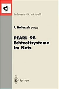 Pearl 98 Echtzeitsysteme Im Netz: Workshop ?er Realzeitsysteme (Paperback)