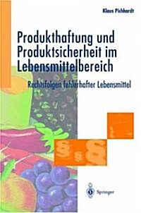 Produkthaftung Und Produktsicherheit Im Lebensmittelbereich: Rechtsfolgen Fehlerhafter Lebensmittel (Hardcover)