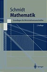 Mathematik: Grundlagen F? Wirtschaftswissenschaftler (Paperback, 2, 2., Uberarb. Au)