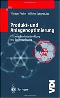 Produkt- Und Anlagenoptimierung: Effiziente Produktentwicklung Und Systemauslegung (Hardcover)