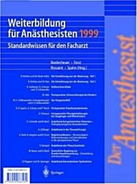 Weiterbildung F? An?thesisten 1999: Standardwissen F? Den Facharzt (Paperback, Softcover Repri)
