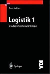 Logistik I: Grundlagen, Verfahren Und Strategien (Paperback)