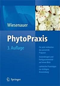 Phytopraxis (Paperback, 3rd, 3. Aufl.)