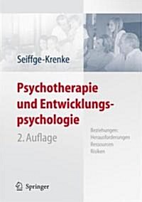 Psychotherapie Und Entwicklungspsychologie: Beziehungen: Herausforderungen, Ressourcen, Risiken (Hardcover, 2, 2., Vollst. Ube)