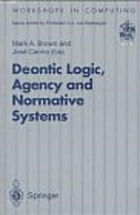 Deontic Logic, Agency and Normative Systems: ?Eon 96: Third International Workshop on Deontic Logic in Computer Science, Sesimbra, Portugal, 11 - 13 (Paperback, Softcover Repri)