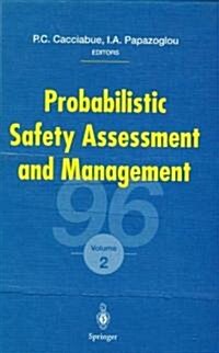 Probabilistic Safety Assessment and Management 96: Esrel 96 Psam-III June 24 28 1996, Crete, Greece Volume 1 (Hardcover, Edition.)