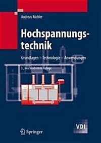 Hochspannungstechnik: Grundlagen - Technologie - Anwendungen (Hardcover, 3, 3. Aufl. 2009)