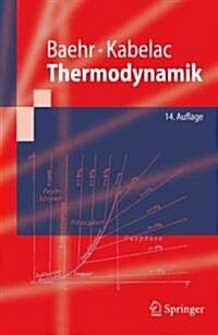 Thermodynamik: Grundlagen Und Technische Anwendungen (Paperback, 14th, 14. Aufl. 2009)