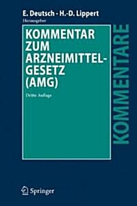 Kommentar Zum Arzneimittelgesetz (Amg) (Hardcover, 3, 3. Aufl. 2010.)