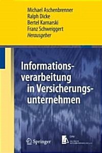 Informationsverarbeitung in Versicherungsunternehmen (Hardcover, 2010)