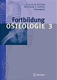 Fortbildung Osteologie 3 (Paperback, 2010)