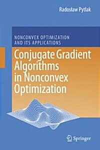 Conjugate Gradient Algorithms in Nonconvex Optimization (Paperback)