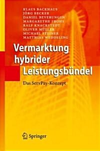 Vermarktung Hybrider Leistungsb?del: Das Servpay-Konzept (Hardcover, 2010)