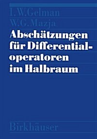 Absch?zungen F? Differentialoperatoren Im Halbraum (Paperback, 1981)