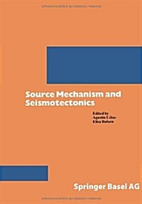 Source Mechanics and Seismotectonics (Hardcover)