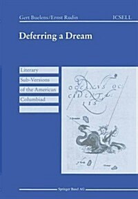 Deferring a Dream: Literary Sub-Versions of the American Columbiad (Paperback, 1994)