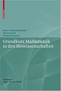 Grundkurs Mathematik in Den Biowissenschaften (Paperback, 2007)