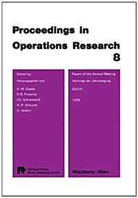 Papers of the 8th Dgor Annual Meeting / Vortr?e Der 8. Dgor Jahrestagung (Paperback, 1979)