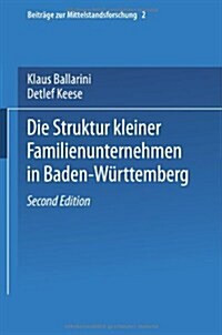 Die Struktur Kleiner Familienunternehmen in Baden-W?ttemberg (Paperback)