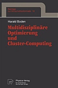 Multidisziplin?e Optimierung Und Cluster-Computing (Paperback)