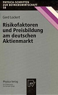 Risikofaktoren Und Preisbildung Am Deutschen Aktienmarkt (Paperback)