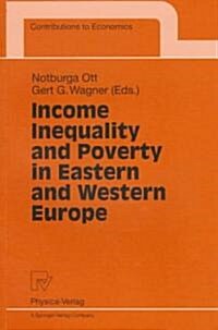 Income Inequality and Poverty in Eastern and Western Europe (Paperback)