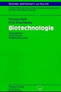 Biotechnologie: Unternehmen Innovationen F?derinstrumente (Paperback)