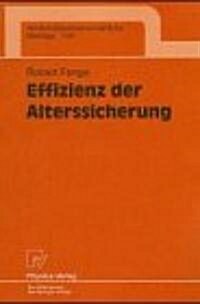 Effizienz Der Alterssicherung (Paperback)