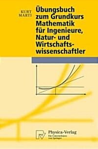 ?ungsbuch Zum Grundkurs Mathematik F? Ingenieure, Natur- Und Wirtschaftswissenschaftler (Paperback, 2010)