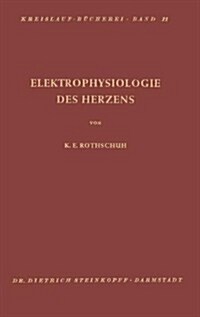 Elektrophysiologie Des Herzens: Darstellung, Kritik, Probleme (Paperback, Softcover Repri)