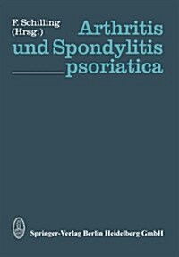 Arthritis Und Spondylitis Psoriatica (Paperback)